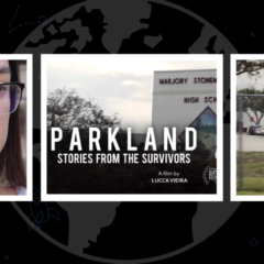 La Búsqueda Global para la Educación: La directora Lucca Vieira echa un vistazo honesto al tiroteo de Parkland y sus secuelas