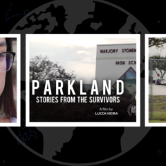 The Global Search for Education: Director Lucca Vieira Takes an Honest Look at the Parkland Shooting and Its Aftermath